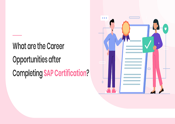 Career Opportunities after Completing SAP Certification